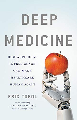 Deep Medicine Eric J. Topol Book Cover