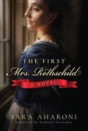 First Mrs. Rothschild Sara Aharoni Book Cover