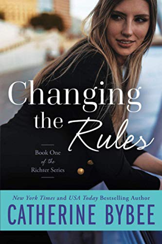 Changing the Rules Catherine Bybee Book Cover