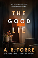 The Good Lie A. R. Torre Book Cover