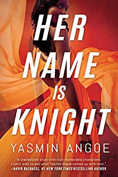 Her Name Is Knight Yasmin Angoe Book Cover