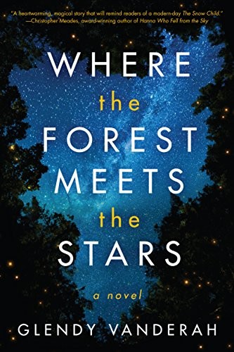 Where the Forest Meets the Stars Glendy Vanderah Book Cover