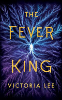 The Fever King Victoria Lee Book Cover