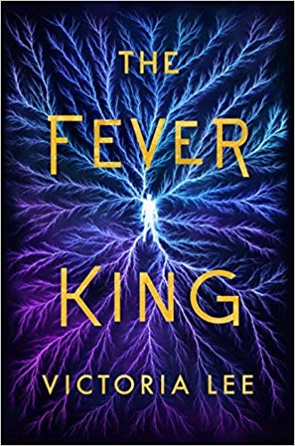 The Fever King Victoria Lee Book Cover