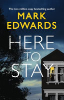 Here to Stay Mark Edwards Book Cover