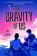 The Gravity of Us Phil Stamper Book Cover