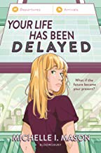 Your Life Has Been Delayed Michelle I. Mason Book Cover