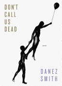 Don't Call Us Dead Danez Smith Book Cover