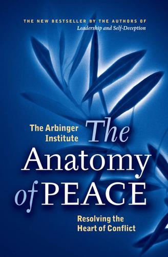 The Anatomy of Peace Inc Arbinger Properties Book Cover