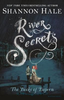 River Secrets Shannon Hale Book Cover