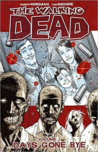 The Walking Dead: Days Gone by Vol 1 Robert Kirkman Book Cover