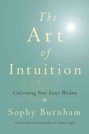 The Art of Intuition Sophy Burnham Book Cover