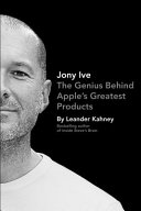 Jony Ive Leander Kahney Book Cover