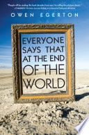 Everyone Says That at the End of the World Owen Egerton Book Cover