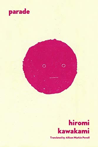 Parade Hiromi Kawakami Book Cover