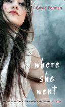 Where She Went Gayle Forman Book Cover