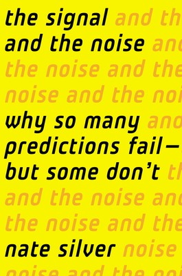 The Signal and the Noise Nate Silver Book Cover