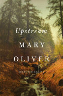 Upstream Mary Oliver Book Cover