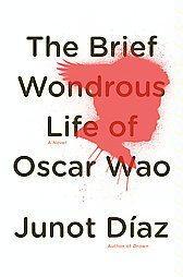 The Brief Wondrous Life of Oscar Wao Junot Díaz Book Cover