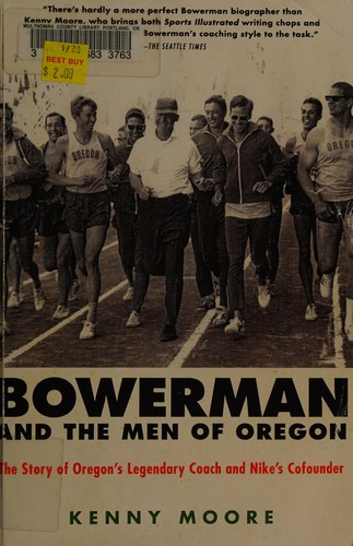 Bowerman and the Men of Oregon Kenny Moore Book Cover