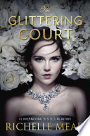 The Glittering Court Richelle Mead Book Cover