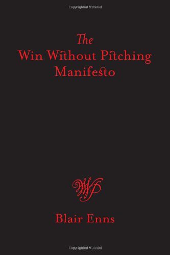 The Win Without Pitching Manifesto Blair Enns Book Cover