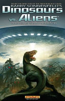 Barry Sonnenfeld's Dinosaurs Vs Aliens Grant Morrison Book Cover