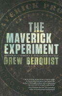 The Maverick Experiment Drew Berquist Book Cover