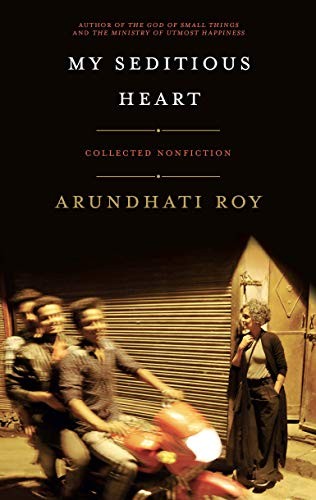 My Seditious Heart Arundhati Roy Book Cover