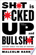 Shit Is Fucked Up And Bullshit Malcolm Harris Book Cover
