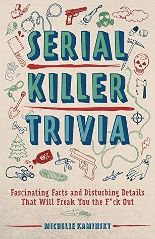 Serial Killer Trivia Michelle Kaminsky Book Cover