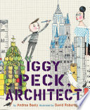 Iggy Peck, Architect Andrea Beaty Book Cover