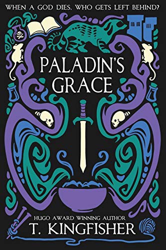 Paladin's Grace T Kingfisher Book Cover