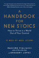 A Handbook for New Stoics Massimo Pigliucci Book Cover