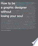 How to Be a Graphic Designer Without Losing Your Soul Adrian Shaughnessy Book Cover