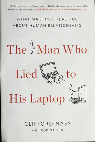 The Man Who Lied to His Laptop Clifford Ivar Nass Book Cover