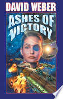 Ashes of Victory David Weber Book Cover