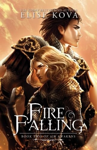 Fire Falling (Air Awakens Series Book 2) (Volume 2) Elise Kova Book Cover