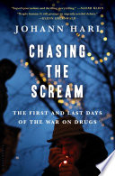 Chasing the Scream Johann Hari Book Cover