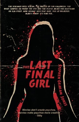 The Last Final Girl Stephen Graham Jones Book Cover