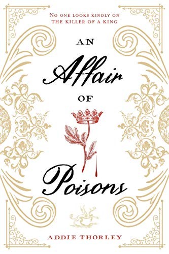 An Affair of Poisons Addie Thorley Book Cover