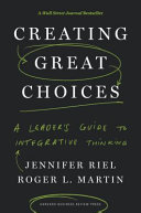 Creating Great Choices Jennifer Riel Book Cover