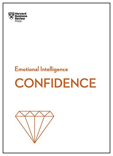 Confidence (HBR Emotional Intelligence Series) Harvard Business Review Book Cover