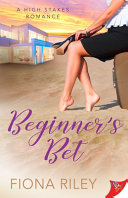 Beginner's Bet Fiona Riley Book Cover