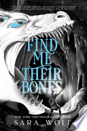 Find Me Their Bones Sara Wolf Book Cover
