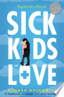 Sick Kids in Love Hannah Moskowitz Book Cover
