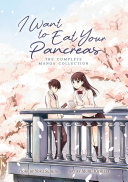 I Want to Eat Your Pancreas: The Complete Manga Collection Yoru Sumino Book Cover