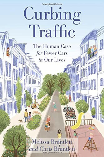 Curbing Traffic Chris Bruntlett Book Cover