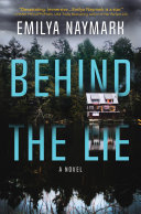 Behind the Lie Emilya Naymark Book Cover