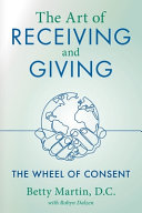 The Art of Receiving and Giving Betty Martin Book Cover